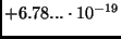 $+6.78...\cdot 10^{-19}$